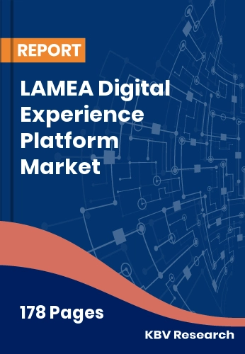 LAMEA Digital Experience Platform Market Size & Growth 2032
