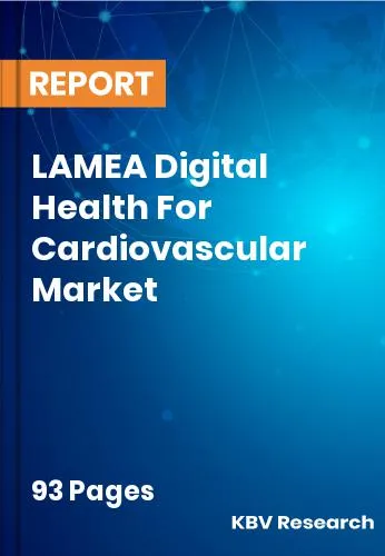 LAMEA Digital Health For Cardiovascular Market