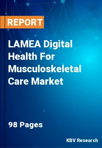 LAMEA Digital Health For Musculoskeletal Care Market