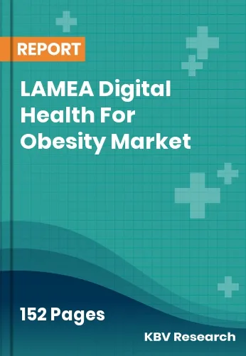 LAMEA Digital Health For Obesity Market Size & Growth 2032