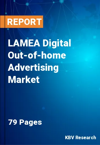 LAMEA Digital Out-of-home Advertising Market