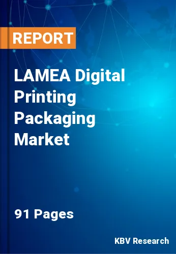 LAMEA Digital Printing Packaging Market Size & Share by 2028