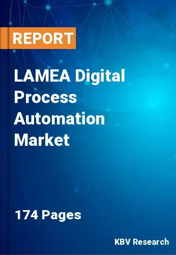 LAMEA Digital Process Automation Market Size | Growth 2031