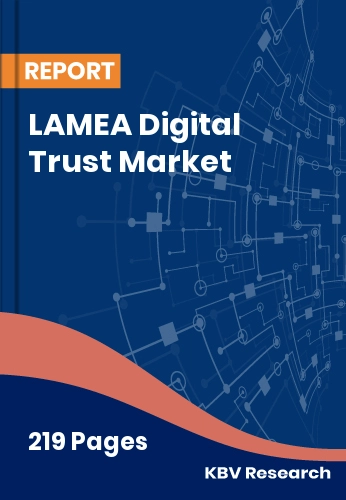 LAMEA Digital Trust Market Size & Growth | Forecast 2032