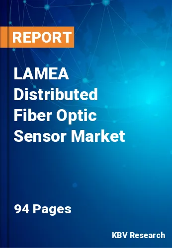 LAMEA Distributed Fiber Optic Sensor Market Size Report 2027
