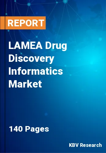 LAMEA Drug Discovery Informatics Market Size & Share 2031