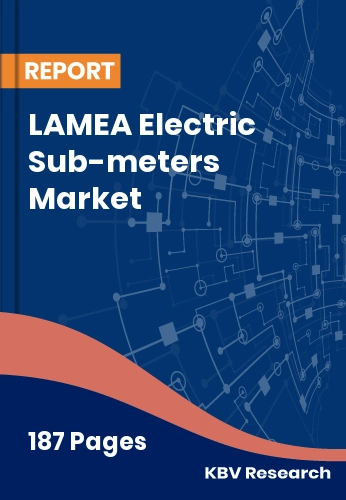 LAMEA Electric Sub-meters Market Size, Share & Growth 2032