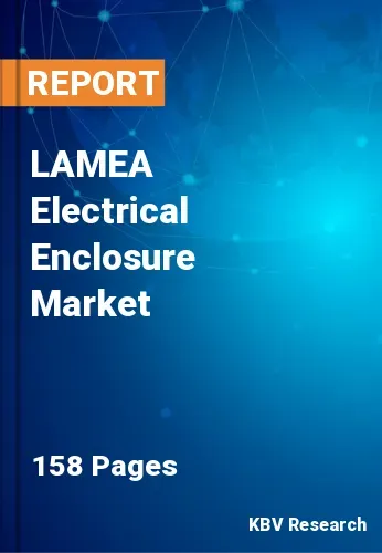 LAMEA Electrical Enclosure Market Size, Growth Report 2031