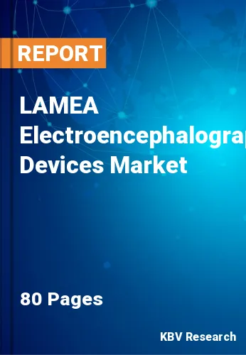 LAMEA Electroencephalography Devices Market Size Report 2028
