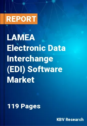 LAMEA Electronic Data Interchange (EDI) Software Market Size 2031