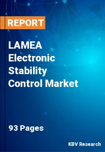 LAMEA Electronic Stability Control Market Size to 2022-2028