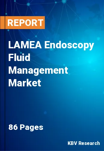 LAMEA Endoscopy Fluid Management Market Size Report to 2028