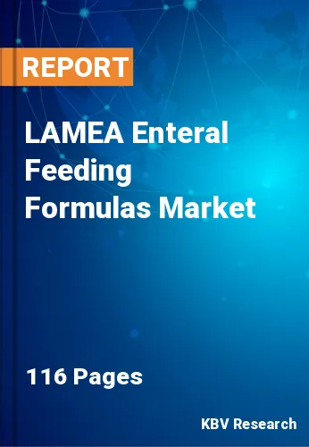 LAMEA Enteral Feeding Formulas Market Size Report 2022-2028