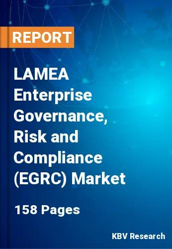 LAMEA Enterprise Governance, Risk and Compliance (EGRC) Market Size Report by 2025