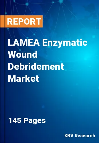 LAMEA Enzymatic Wound Debridement Market