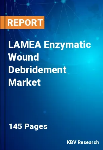 LAMEA Enzymatic Wound Debridement Market Size & Analysis, 2030
