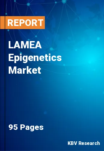 LAMEA Epigenetics Market