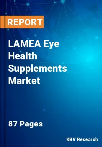 LAMEA Eye Health Supplements Market Size & Analysis by 2026