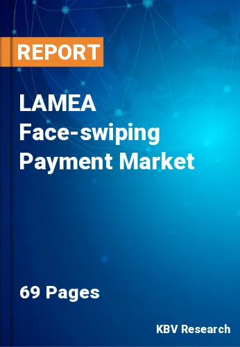 LAMEA Face-swiping Payment Market