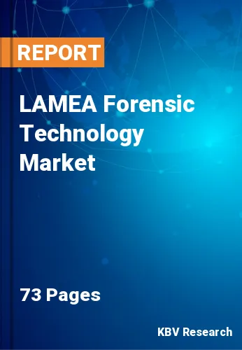 LAMEA Forensic Technology Market