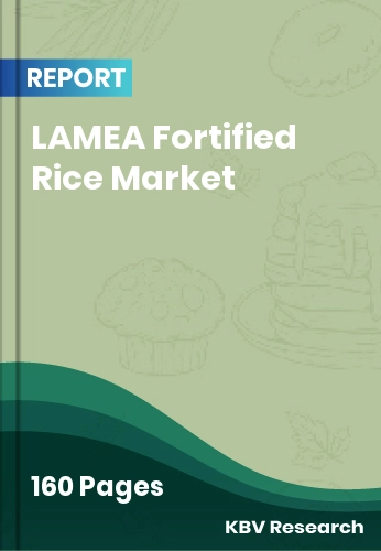 LAMEA Fortified Rice Market Size, Share & Forecast | 2032