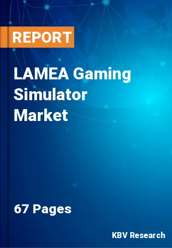 LAMEA Gaming Simulator Market Size, Industry Trends by 2026