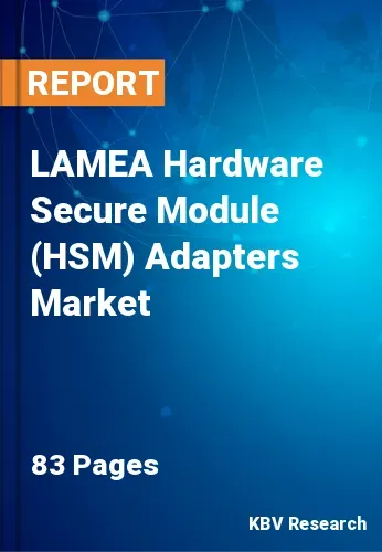 LAMEA Hardware Secure Module (HSM) Adapters Market Size, 2028