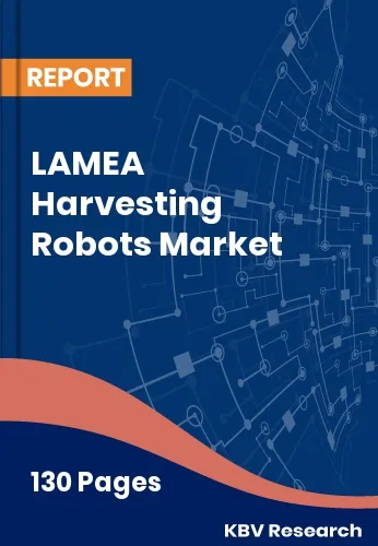LAMEA Harvesting Robots Market Size & Analysis Report 2032
