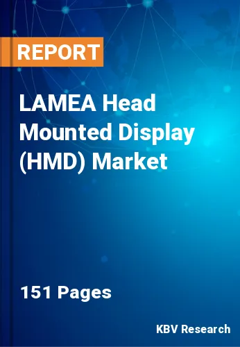 LAMEA Head Mounted Display (HMD) Market Size Report 2030