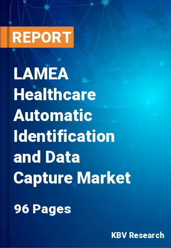 LAMEA Healthcare Automatic Identification and Data Capture Market Size, 2027