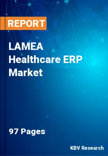 LAMEA Healthcare ERP Market