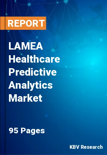 LAMEA Healthcare Predictive Analytics Market Size Report by 2019-2025