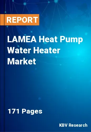 LAMEA Heat Pump Water Heater Market Size & Growth | 2030