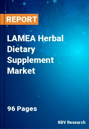 LAMEA Herbal Dietary Supplement Market Size, Trend 2031