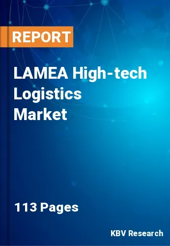 LAMEA High-tech Logistics Market