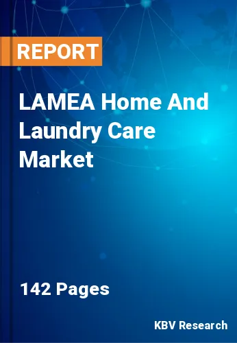 LAMEA Home And Laundry Care Market Size & Growth Trends, 2030