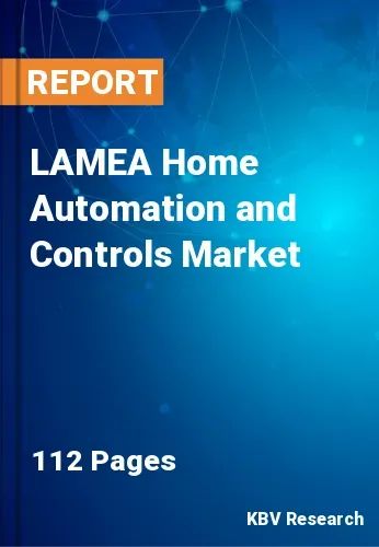 LAMEA Home Automation and Controls Market Size, 2022-2028