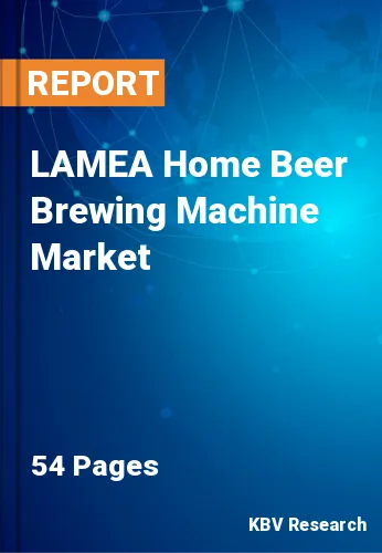 LAMEA Home Beer Brewing Machine Market Size & Forecast 2026