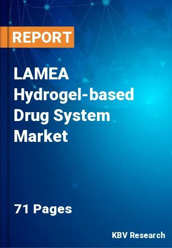LAMEA Hydrogel-based Drug System Market Size Report to 2027
