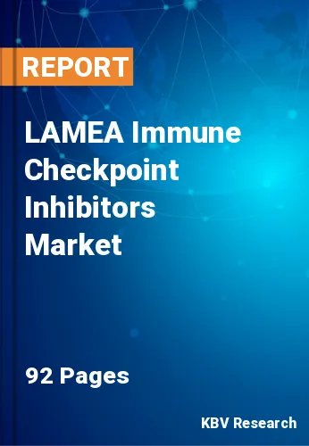 LAMEA Immune Checkpoint Inhibitors Market