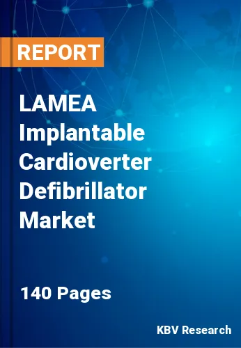 LAMEA Implantable Cardioverter Defibrillator Market Size, 2030