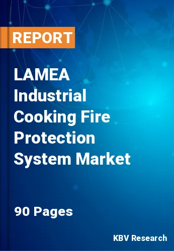 LAMEA Industrial Cooking Fire Protection System Market