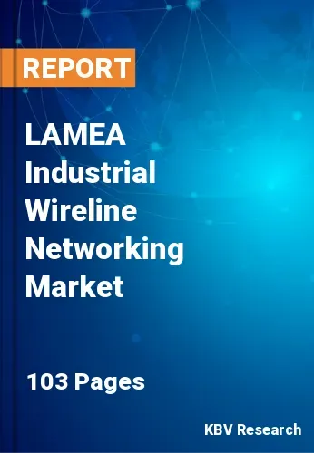 LAMEA Industrial Wireline Networking Market Size 2031