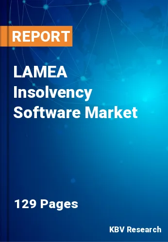 LAMEA Insolvency Software Market Size, Share & Forecast, 2030