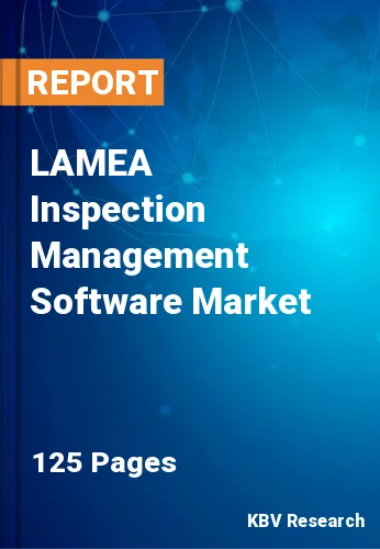 LAMEA Inspection Management Software Market Size 2027