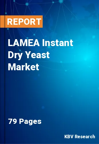 LAMEA Instant Dry Yeast Market Size, Share & Forecast 2027