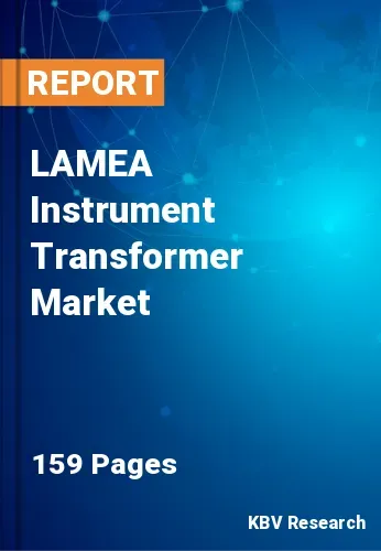 LAMEA Instrument Transformer Market Size & Forecast 2031