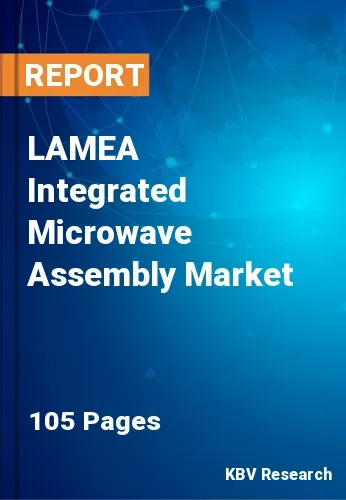 LAMEA Integrated Microwave Assembly Market Size Report 2028