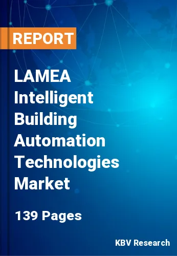 LAMEA Intelligent Building Automation Technologies Market