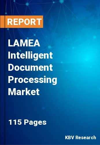 LAMEA Intelligent Document Processing Market Size to 2027